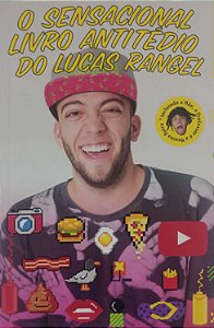 Livro o Sensacional Livro Antitédio do Lucas Rangel Autor Rangel, Lucas (2016) [usado]