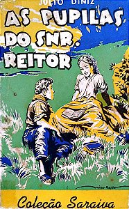 Livro as Pupilas do Snr. Reitor Autor Diniz, Julio [usado]