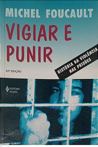 Livro Vigiar e Punir: História da Violência Ans Prisões Autor Foucault, Michel [usado]