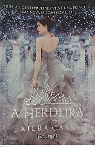 Livro a Herdeira - Série a Seleção 4 Autor Cass, Kiera (2015) [usado]