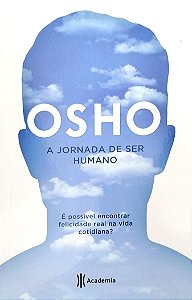 Livro a Jornada de Ser Humano Autor Osho (2020) [seminovo]
