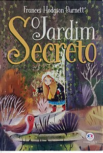 Livro o Jardim Secreto Autor Burnett, Frances Hodgson (2019) [usado]