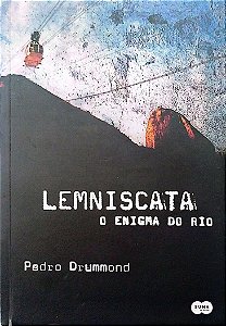 Livro Lemniscata: o Enigma do Rio Autor Drummond, Pedro (2007) [usado]