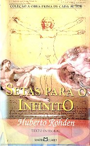 Livro Setas para o Infinito Autor Rohden, Huberto (2004) [usado]