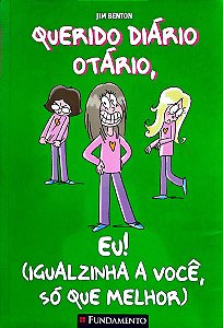 Livro Eu! (igualzinha a Você, Só que Melhor) - Querido Diário Otário Autor Benton, Jim (2011) [seminovo]