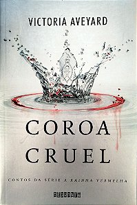 Livro Coroa Cruel Autor Aveyard, Victoria (2017) [seminovo]