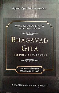 Livro Bhagavad Gita em Poucas Palavras Autor Swami, Chandramukha (2014) [seminovo]