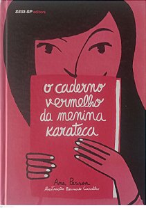 Livro o Caderno Vermelho da Menina Karateca Autor Pessoa, Ana (2014) [usado]
