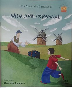 Livro Meu Avô Espanhol Autor Carrascoza, João Anzanello (2023) [seminovo]