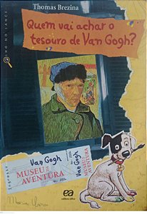 Livro Quem Vai Achar o Tesouro de Van Gogh ? Autor Brezina, Thomas (2014) [usado]