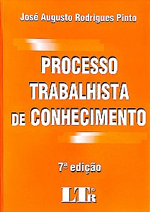 Livro Processo Trabalhista de Conhecimento Autor Pinto, José Augusto Rodrigues (2005) [usado]