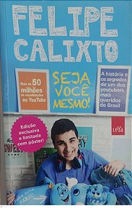 Livro Seja Você Mesmo ! Autor Calixto, Felipe (2016) [usado]