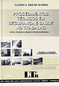 Livro Procedimentos Técnicos em Segurança e Saúde no Trabalho Autor Oliveira, Cláudio A. Dias de (2002) [usado]