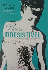 Livro Noiva Irresistível Autor Lauren, Christina (2014) [seminovo]