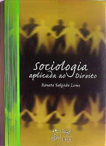 Livro Sociologia Aplicada ao Direito Autor Leme, Renata Salgado (2008) [usado]