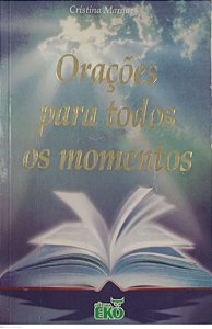 Livro Orações para Todos os Momentos Autor Marques, Cristina (1999) [usado]