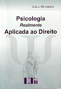 Livro Psicologia Realmente Aplicada ao Direito Autor Spadoni, Lila (2009) [seminovo]