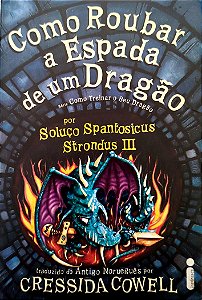 Livro Como Roubar a Espado de um Dragão Autor Cowell, Cressida (2013) [seminovo]