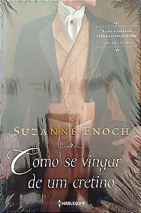 Livro Como Se Vingar de um Cretino Autor Enoch, Suzanne [novo]
