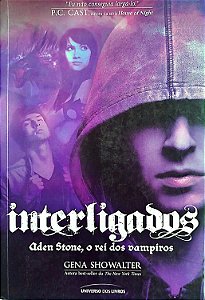 Livro Interligados: Aden Stone, o Rei dos Vampiros Autor Showalter, Gena (2013) [seminovo]