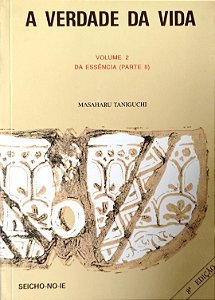 Livro a Verdade da Vida Volume 2: da Essência (parte 2) Autor Taniguchi, Masaharu [usado]