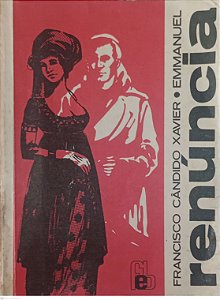 Livro Renúncia Autor Xavier, Francisco Cândido (1994) [usado]