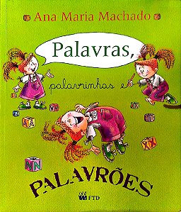 Livro Palavras, Palavrinhas, Palavrões Autor Machado, Ana Maria (2009) [seminovo]