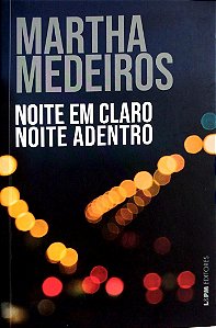 Livro Noite em Claro Noite Adentro Autor Medeiros, Martha (2021) [seminovo]