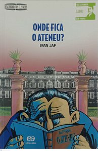 Livro onde Fica o Ateneu ? Autor Jaf, Ivan (2017) [usado]
