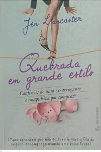 Livro Quebrada em Grande Estilo Autor Lancaster, Jen (2013) [usado]