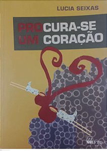 Livro Procura-se um Coração Autor Seixas, Lucia (2010) [usado]