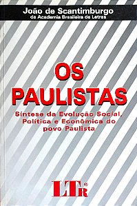 Livro os Paulistas Autor Scantimburgo, João de (2000) [usado]