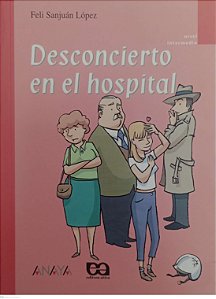 Livro Desconcierto En El Hospital - Série Hola, Qué Tal ? Autor López, Feli Sanjuán (2010) [usado]