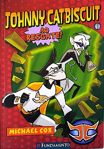 Livro Johnny Catbiscuit ao Resgate! Autor Cox, Michael (2009) [seminovo]