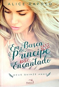 Livro em Busca do Príncipe Não Encantado Autor Raposo, Alice (2017) [usado]