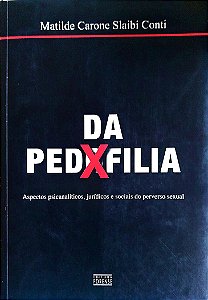 Livro da Pedofilia Autor Conti, Marilde Carone Slaibi (2008) [seminovo]