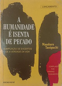 Livro a Humanidade é Isenta de Pecado Autor Taniguchi, Masaharu (1997) [usado]