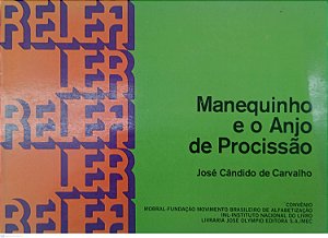 Livro Manequinho e o Anjo de Procissão Autor Carvalho, José Cândido de (1974) [usado]