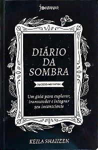 Livro Diário da Sombra Autor Shaheen, Keila (2024) [usado]