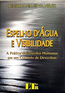 Livro Espelho D''água e Visibilidade Autor Neves, Pensilvania Silva (2009) [seminovo]