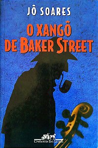 Livro o Xangô de Baker Street Autor Soares, Jô (2012) [seminovo]