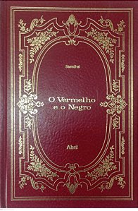 Livro o Vermelho e o Negro - Coleção Abril / Clássicos da Literatura Universal 23 Autor Stendhal (1971) [usado]
