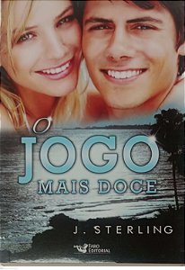 Livro o Jogo Mais Doce Autor Sterling, J. (2015) [usado]