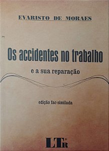 Livro os Accidentes no Trabalho e sua Reparação Autor Moraes, Evaristo de (2009) [usado]