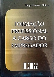 Livro Formação Profissional a Cargo do Empregador Autor Ghione, Hugo Barretto (2003) [seminovo]