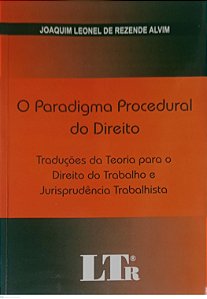 Livro o Paradigma Procedural do Direito Autor Alvim, Joaquim Leonel de Rezende (2006) [usado]