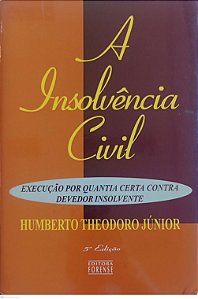 Livro a Insolvência Civil Autor Júnior, Humberto Theodoro (2003) [usado]