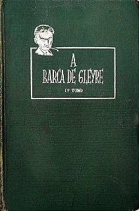 Livro a Barca de Gleyre - 1º Tomo Autor Lobato, Monteiro (1959) [usado]