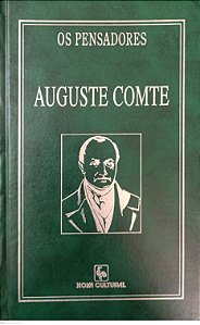 Livro Auguste Comte - Curso de Filosofia Positiva / Discurso Preliminar sobre o Conjunto do Positivismo / Catecismo Positivista (coleção os Pensadores - Nova Cultural) Autor Comte, Auguste (1996) [us