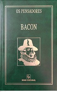 Livro Bacon - Novum Organum / Nova Atlântida (coleção os Pensadores - Nova Cultural) Autor Bacon, Francis (1997) [usado]